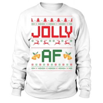 Jolly AF Ugly Christmas Sweatshirt