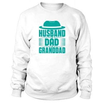 Husband Dad Grandfather Fathers Dad Sweatshirt