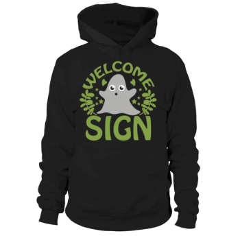 Welcome Sign Ghost Halloween Quote Unisex Hoodies