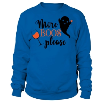 More Boos Please Sweatshirt