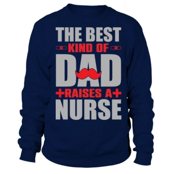 The Best Kind of Dad Sweatshirt