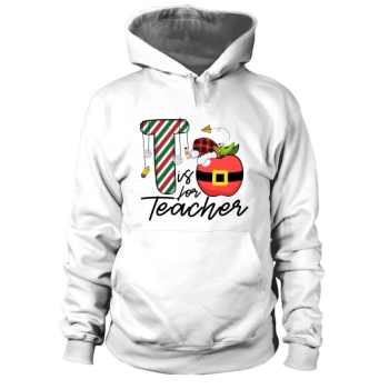 Teacher Christmas is for Teacher Hoodies