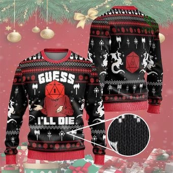 Dungeons and Dragons Guess Ill die Christmas Sweater