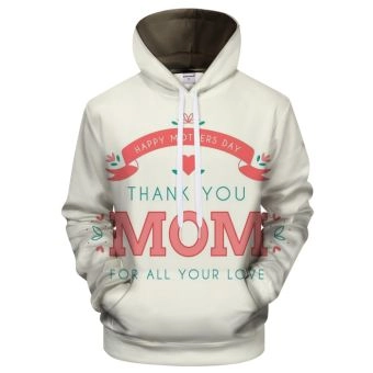 Happy Mother's Day - Thank You Mom 3D Sweatshirt Hoodie Pullover